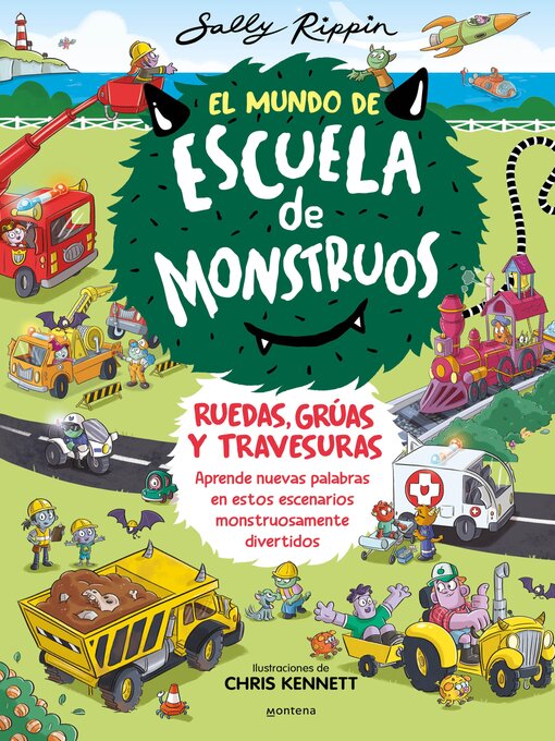Title details for El Mundo de Escuela de Monstruos 1--Ruedas, vías y travesuras by Sally Rippin - Available